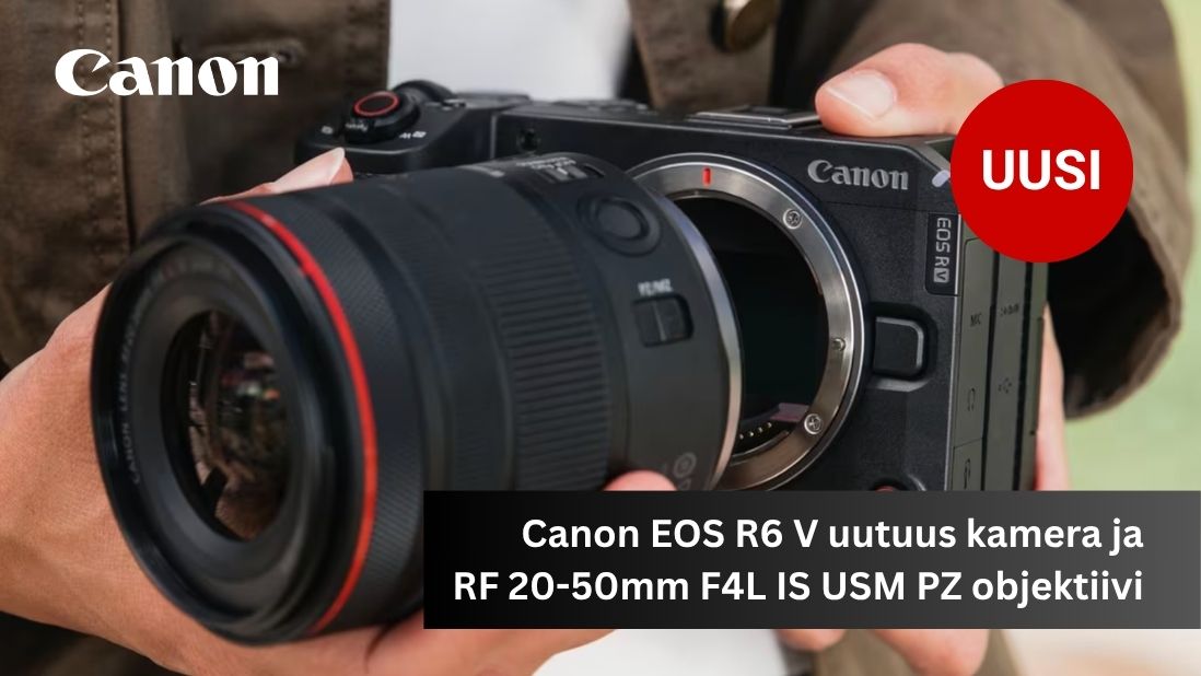 Canon EOS R6 V uutuus kamera ja RF 20-50mm F4L IS USM PZ objektiivi