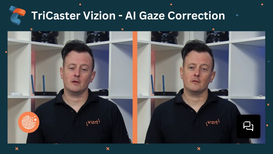 Tricaster Vizion AI gaze korjaus
